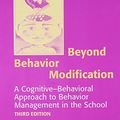 Cover Art for B01JQ84M1O, Beyond Behavior Modification: A Cognitive-Behavioral Approach to Behavior Management in the School by Joseph S. Kaplan Jane Carter(1995-06-01) by Joseph S. Kaplan Jane Carter