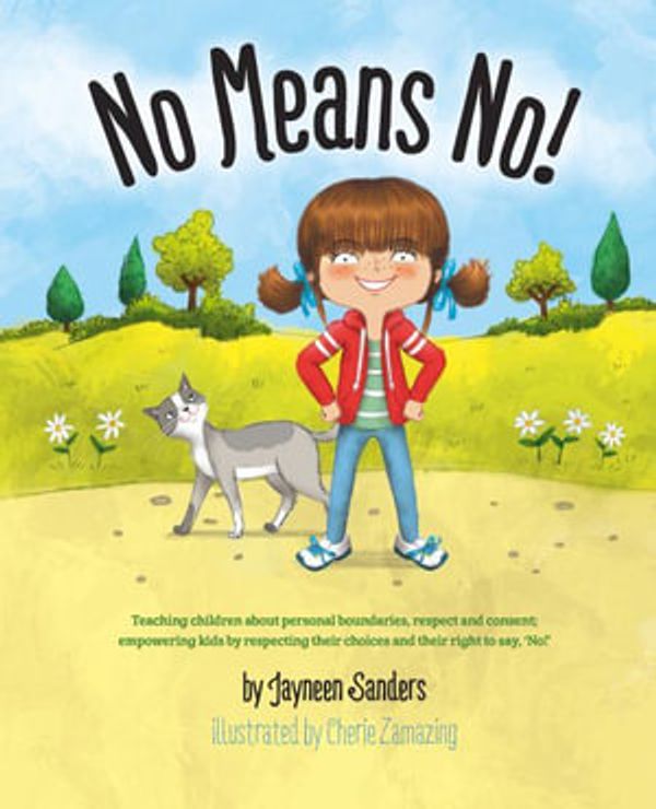Cover Art for 9781925089509, No Means No! by Jayneen Sanders