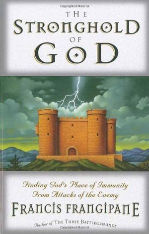 Cover Art for 9780884195474, The Stronghold of God by Francis Frangipane