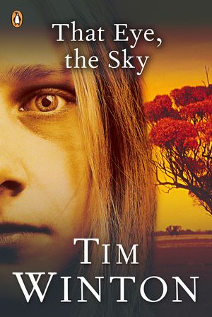 Cover Art for 9781742537382, That Eye, the Sky by Tim Winton