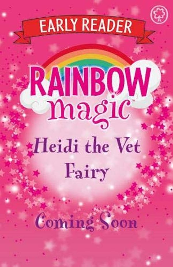 Cover Art for 9781408354513, Rainbow Magic Early Reader: Heidi the Vet Fairy by Daisy Meadows