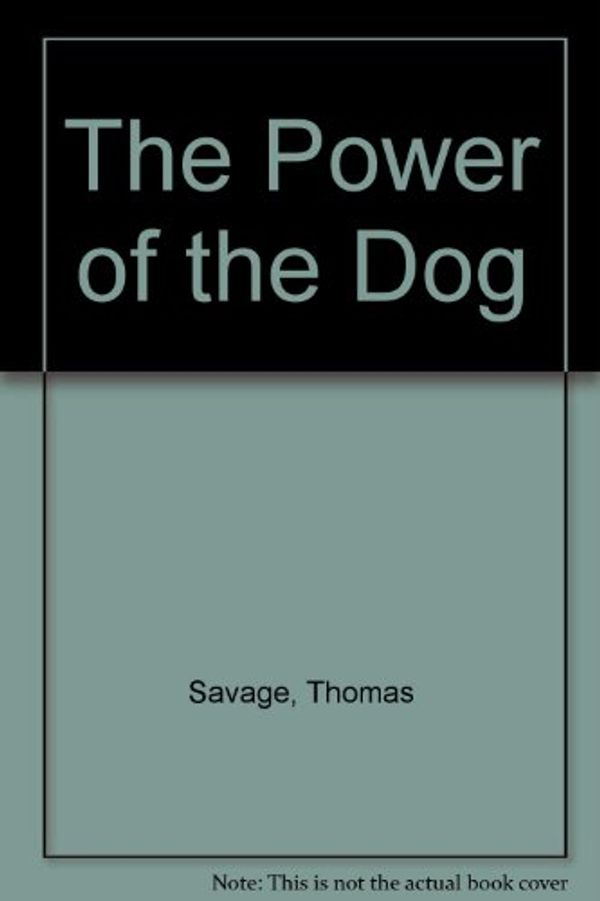 Cover Art for 9780701139407, The Power of the Dog by Thomas Savage