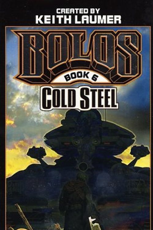 Cover Art for 9780743435499, Cold Steel by Keith Laumer