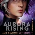 Cover Art for 9781786075338, Aurora Rising by Amie Kaufman,Jay Kristoff