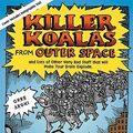 Cover Art for 9780312367893, Killer Koalas from Outer Space by Andy Griffiths