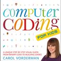 Cover Art for 9780241010440, Computer Coding for Kids by Carol Vorderman