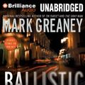 Cover Art for 9781455884216, Ballistic by Mark Greaney