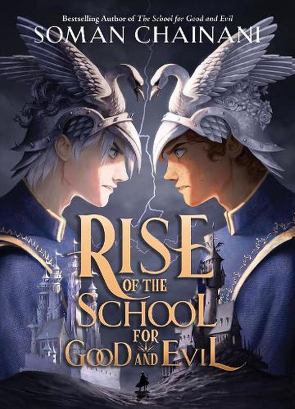 Cover Art for 9780063161528, Rise of the School for Good and Evil by Soman Chainani