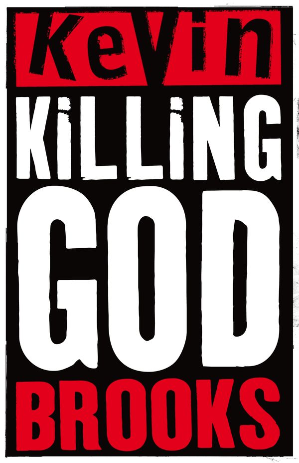Cover Art for 9780141319124, Killing God by Kevin Brooks