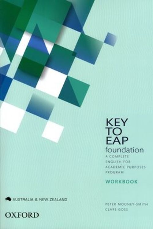 Cover Art for 9780195576733, Key to EAP Foundation Level - a Complete English for Academic Purposes by Mooney Smith, Goss