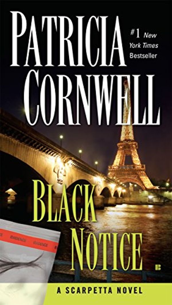 Cover Art for B000OIZVDY, Black Notice: Scarpetta (Book 10) (Kay Scarpetta) by Patricia Cornwell