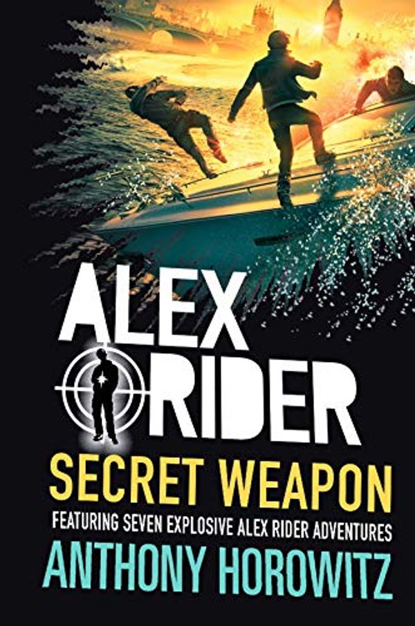 Cover Art for B07PDSV21M, Alex Rider: Secret Weapon by Anthony Horowitz