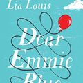Cover Art for B07Z438R6G, Dear Emmie Blue: A Novel by Lia Louis