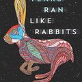 Cover Art for 9781070990774, The Years Ran Like Rabbits by Anna Taylor