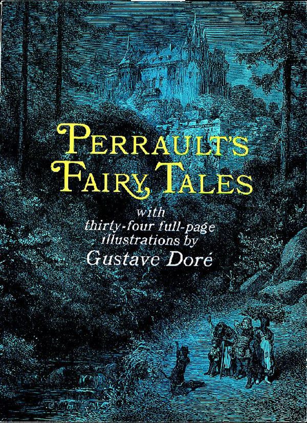 Cover Art for 9780486117584, Perrault's Fairy Tales by Charles Perrault, Gustave Dore