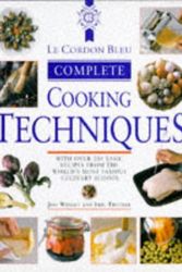 Cover Art for 9780304348978, Le Cordon Bleu Complete Cookery Techniques by Jeni Wright