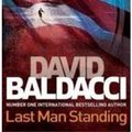 Cover Art for 9781447208105, Last Man Standing by David Baldacci