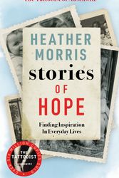 Cover Art for 9781786580481, Stories of Hope by Heather Morris