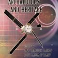Cover Art for 9781420084313, Handbook of Space Engineering, Archaeology and Heritage by Ann Darrin