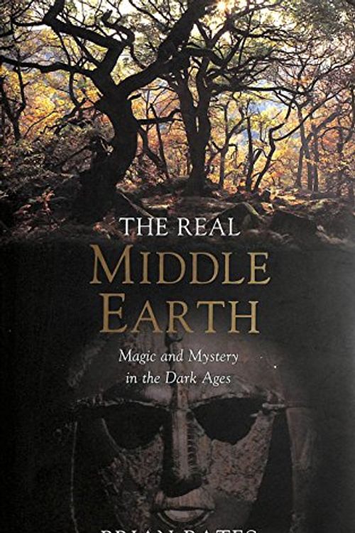Cover Art for 9780283073533, The Real Middle-earth by Brian Bates
