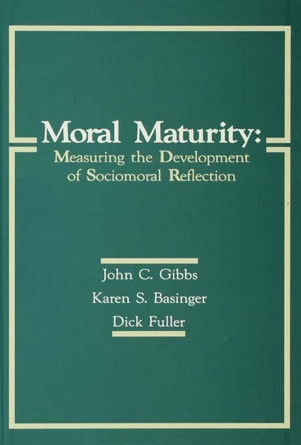 Cover Art for 9781134748372, Moral Maturity: Measuring the Development of Sociomoral Reflection by John C. Gibbs, Karen S. Basinger, Dick Fuller, Richard L. Fuller