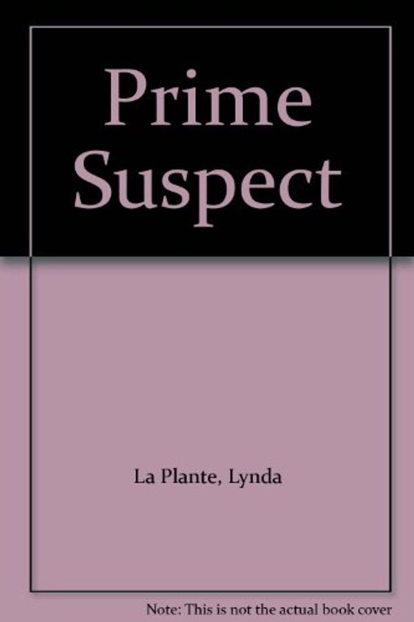 Cover Art for 9780727842329, Prime Suspect by Lynda La Plante