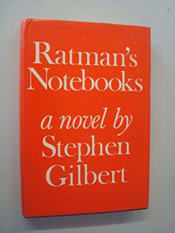 Cover Art for 9780718106157, Ratman's notebooks by Stephen Gilbert