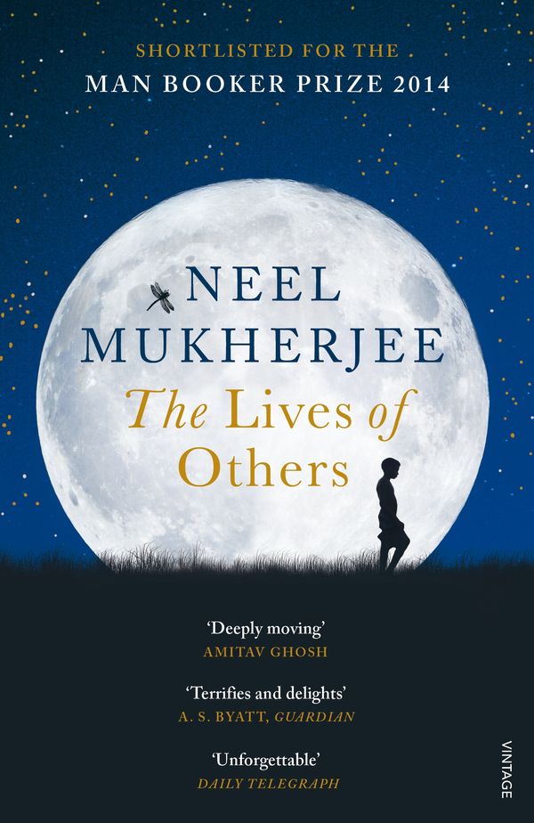 Cover Art for 9780099554486, The Lives of Others by Neel Mukherjee