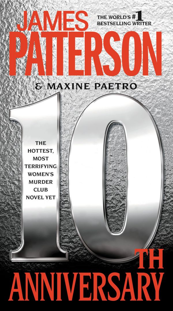 Cover Art for 9780316126946, 10th Anniversary by James Patterson, Maxine Paetro