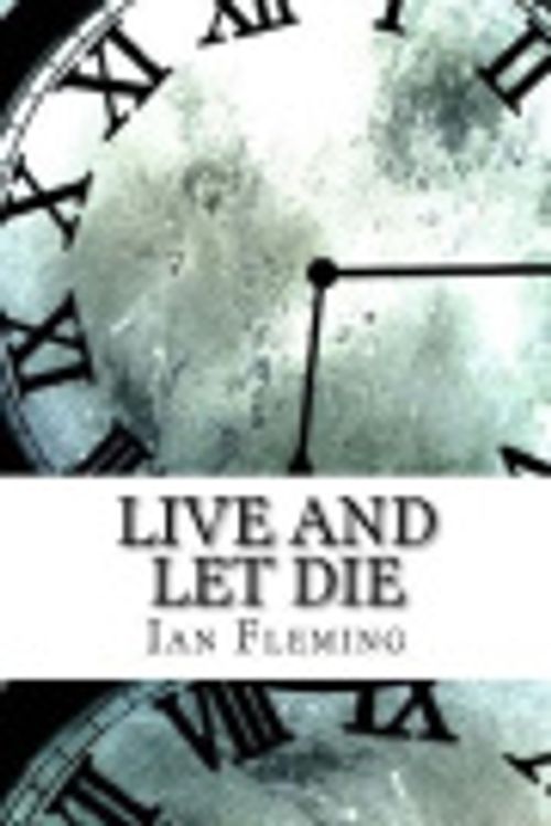Cover Art for 9781977625212, Live and Let Die by Ian Fleming