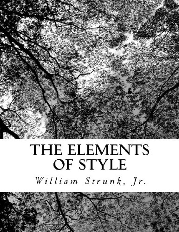 Cover Art for 9781470057718, The Elements of Style by William Strunk