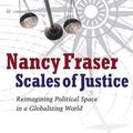 Cover Art for 9780745644875, Scales of Justice by Nancy Fraser