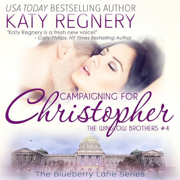 Cover Art for B017Y0CBOQ, Campaigning for Christopher: The Winslow Brothers #4 - The Blueberry Lane Series Book 10 (Unabridged) by Unknown