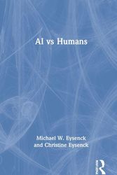 Cover Art for 9780367754938, AI vs Humans by Michael W. Eysenck, Christine Eysenck
