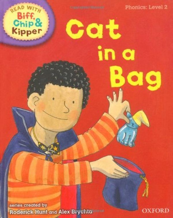 Cover Art for B01K3LU8F2, Oxford Reading Tree Read with Biff, Chip, and Kipper: Phonics: Level 2: Cat in a Bag by Roderick Hunt (2011-05-05) by Roderick Hunt;Ms Annemarie Young;Kate Ruttle