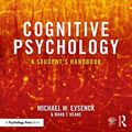 Cover Art for B085R8CVQY, Cognitive Psychology: A Student's Handbook by Michael W. Eysenck