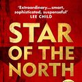 Cover Art for B07594DBPF, Star of the North: An explosive thriller set in North Korea by D. B. John