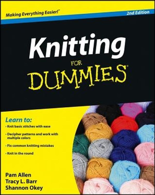 Cover Art for 9780470287477, Knitting For Dummies by Allen, Tracy Barr, Shannon Okey