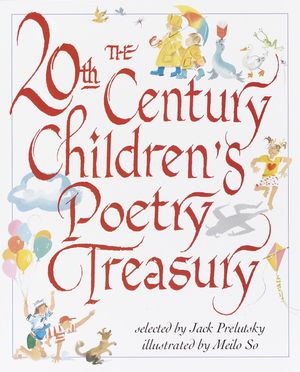 Cover Art for 9780679893141, The 20th Century Children’s Poetry Treasury by Jack Prelutsky