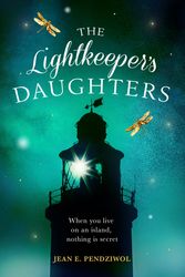 Cover Art for 9781474605014, The Lightkeeper's Daughters: A Radio 2 Book Club Choice by Jean Pendziwol