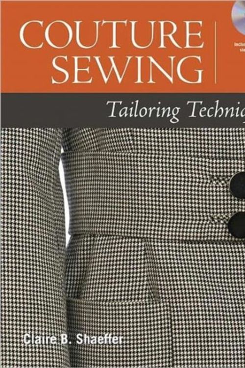 Cover Art for 9781600855047, Couture Sewing: Tailoring Techniques [With DVD ROM] by Claire B. Shaeffer