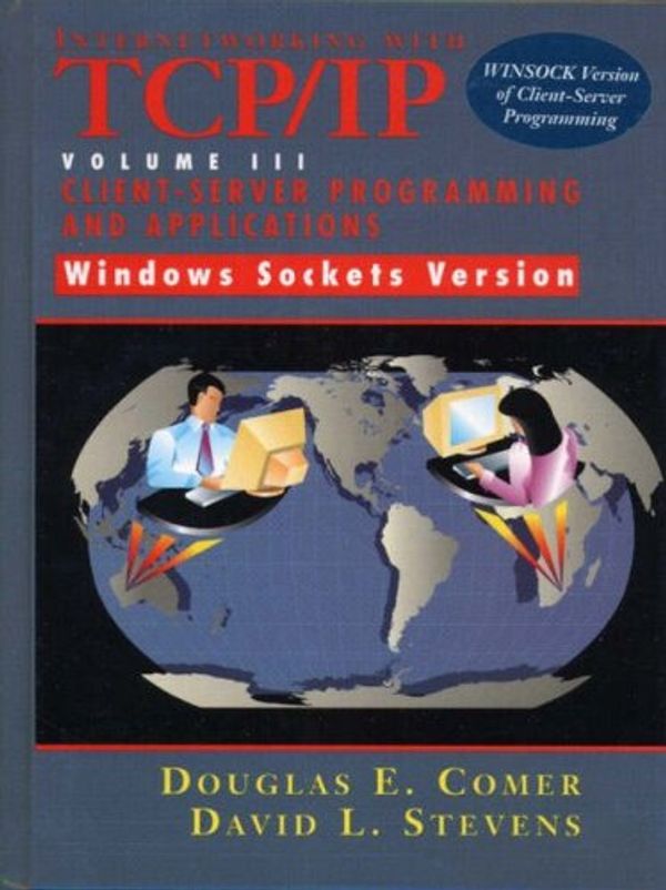 Cover Art for 9780132613484, Internetworking with TCP/IP: Client-Server Programming and Applications v.3 by Douglas E. Comer, David L. Stevens