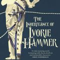 Cover Art for 9780702248665, The Inheritance of Ivorie Hammer by Edwina Preston