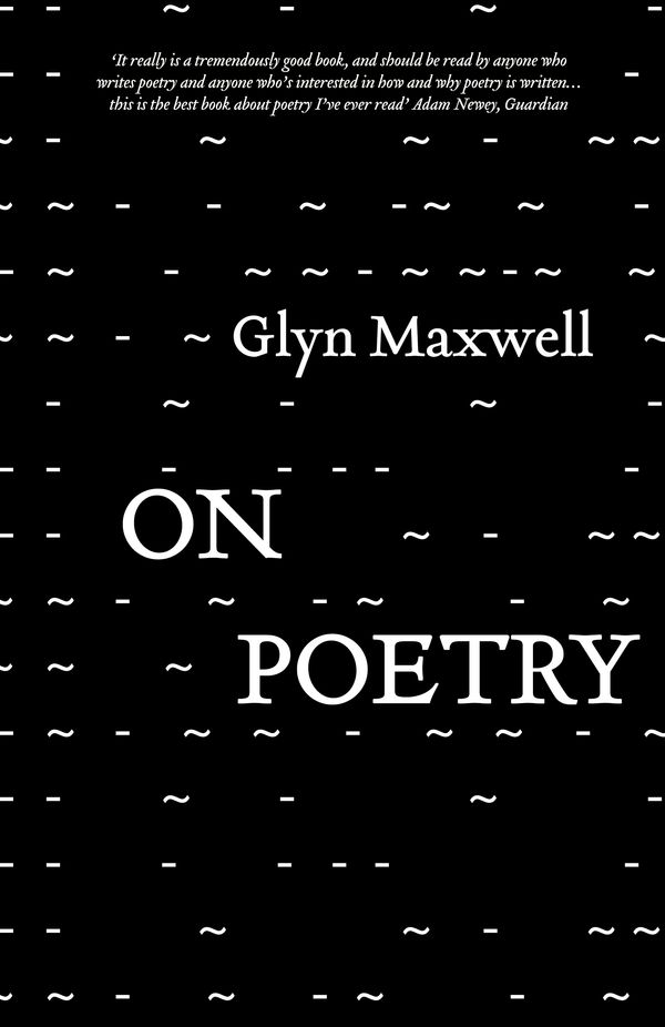 Cover Art for 9781849430852, On Poetry by Glyn Maxwell