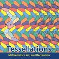 Cover Art for 9780367185961, Tessellations: Mathematics, Art, and Recreation by Robert Fathauer