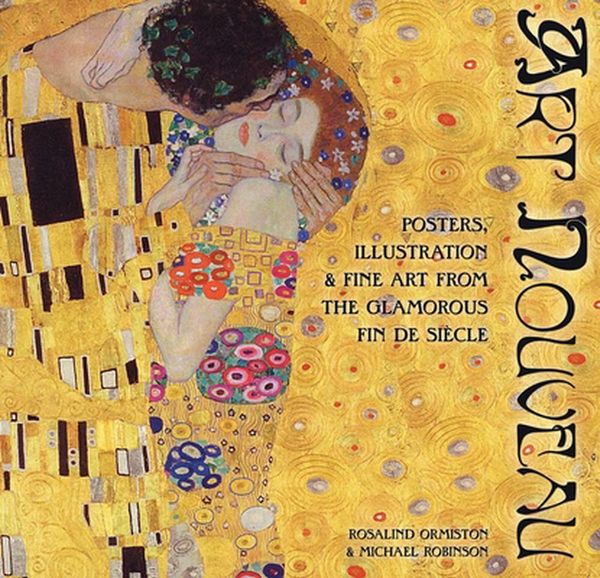Cover Art for 9781847862808, Art Nouveau by Michael Robinson, Rosalind Ormiston