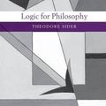 Cover Art for 9780199575596, Logic for Philosophy by Theodore Sider