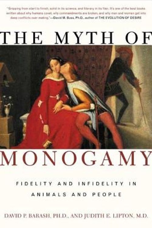 Cover Art for 9780805071368, Myth of Monogamy by David Barash