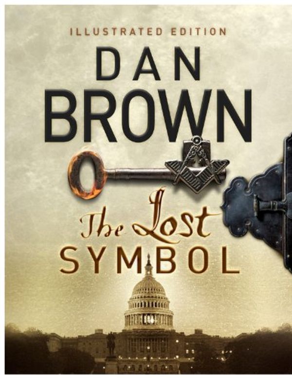 Cover Art for B0049U48GY, The Lost Symbol Illustrated edition (Robert Langdon series Book 3) by Dan Brown