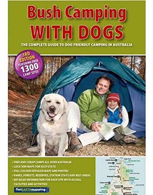 Cover Art for 9781865132570, Bush Camping with Dogs by Flat Earth Mapping